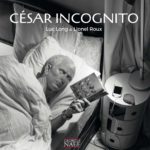 CÉSAR INCOGNITO- Livre édition Georges Naef