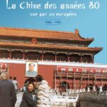 LA CHINE DES ANNEES 80 – Edition Georges Naef